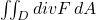 \iint_{D} div F \,dA