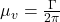 {\mu }_v=\frac{\mathrm{\Gamma }}{2\pi }\tag{5.14}