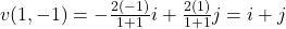 v(1, -1) = -\frac{2(-1)}{1+1} i + \frac{2(1)}{1+1}j = i+j