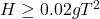  H \geq 0.02gT^2 