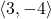 \langle 3,-4 \rangle
