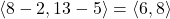 \langle 8-2,13-5\rangle=\langle6,8\rangle