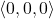 \langle 0,0,0\rangle