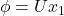 \phi =Ux_1\tag{5.3}