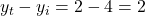 Rendered by QuickLaTeX.com y_t - y_i=2-4=−2