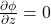  \frac{\partial \phi}{\partial z} = 0 