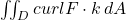 \iint_{D} curl F \cdot k \,dA