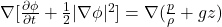  \nabla [ \frac{\partial \phi}{\partial t} + \frac{1}{2} | \nabla \phi |^2  ] = \nabla(\frac{p}{\rho} + gz) 