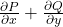\frac{\partial P}{\partial x} + \frac{\partial Q}{\partial y}