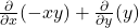 \frac{\partial}{\partial x}(-x y) + \frac{\partial}{\partial y}(y)
