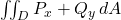 \iint_{D} P_x + Q_y \,dA