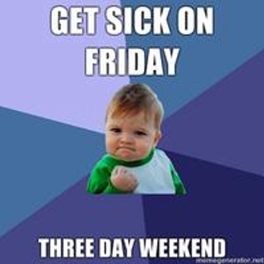 Get Sick on Friday Meme