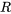 {R} {R}