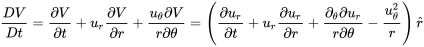 \frac{DV}{Dt}=\frac{\partial V}{\partial t}+u_r\frac{\partial V}{\partial r}+\frac{u_\theta\partial V}{r\partial\theta} = \left ( \frac{\partial u_r}{\partial t}+u_r\frac{\partial u_r}{\partial r}+\frac{\partial_\theta\partial u_r}{r\partial\theta}-\frac{u_\theta^2}{r} \right )\hat{r}