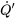 \dot{Q}{'}