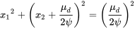 {x_1}^2+{\left(x_2+\frac{{\mu }_d}{2\psi }\right)}^2={\left(\frac{{\mu }_d}{2\psi }\right)}^2