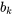 {b{}_{k}}