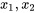 x{}_{1}, x{}_{2}
