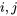 {i,j}